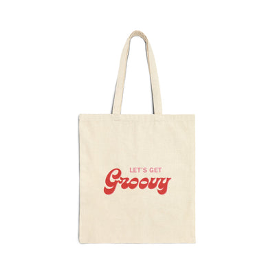 Let's Get Groovy Cotton Canvas Tote Bag | Eco-Friendly, Reusable Grocery Bag, Beach Bag, Gift for Friends, Festival Tote