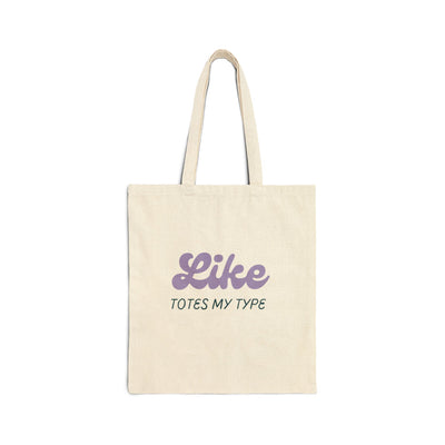 Chic Cotton Canvas Tote Bag - 'Like Totes My Type' - Perfect for Shopping, Beach Days, Eco-Friendly Gifts, and Everyday Use